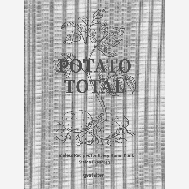 Potato Total  Timeless Recipes - Home Cooking Book review and price